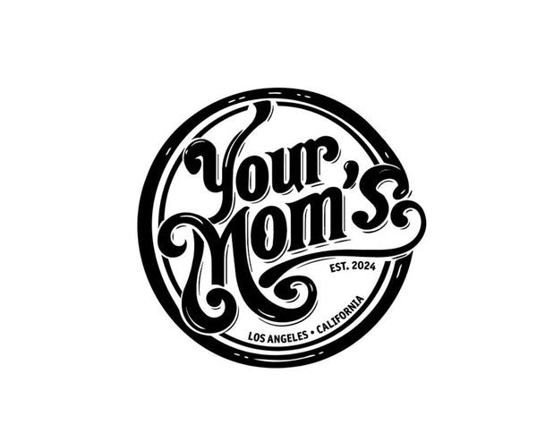 Your Mom's Coffee