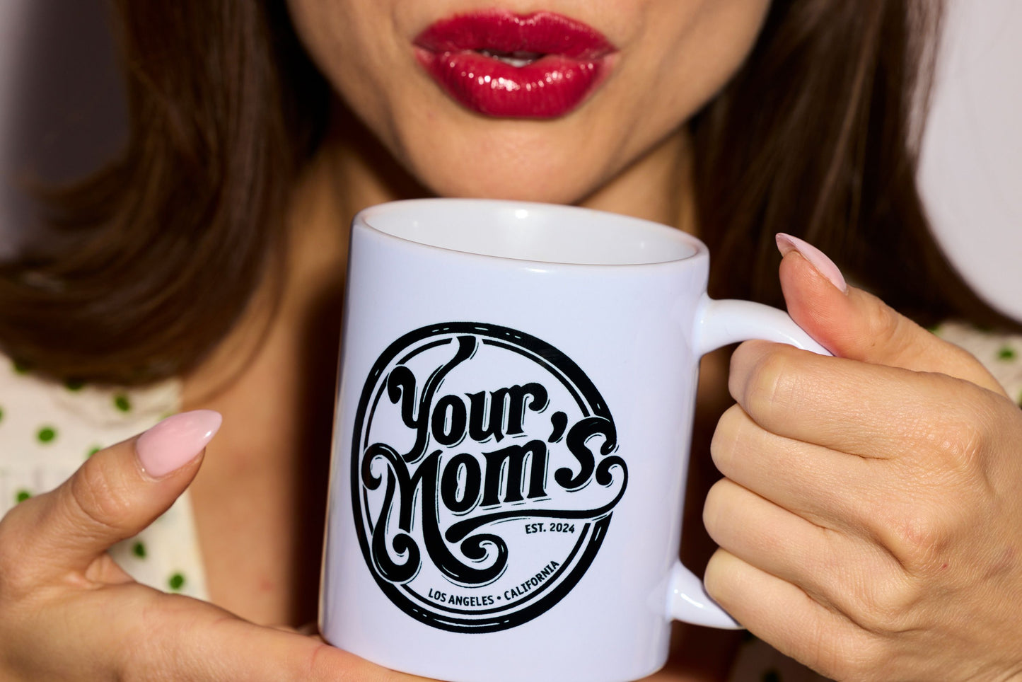 Your Mom’s Mug